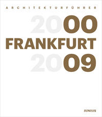 Architekturführer Frankfurt 2000–2009